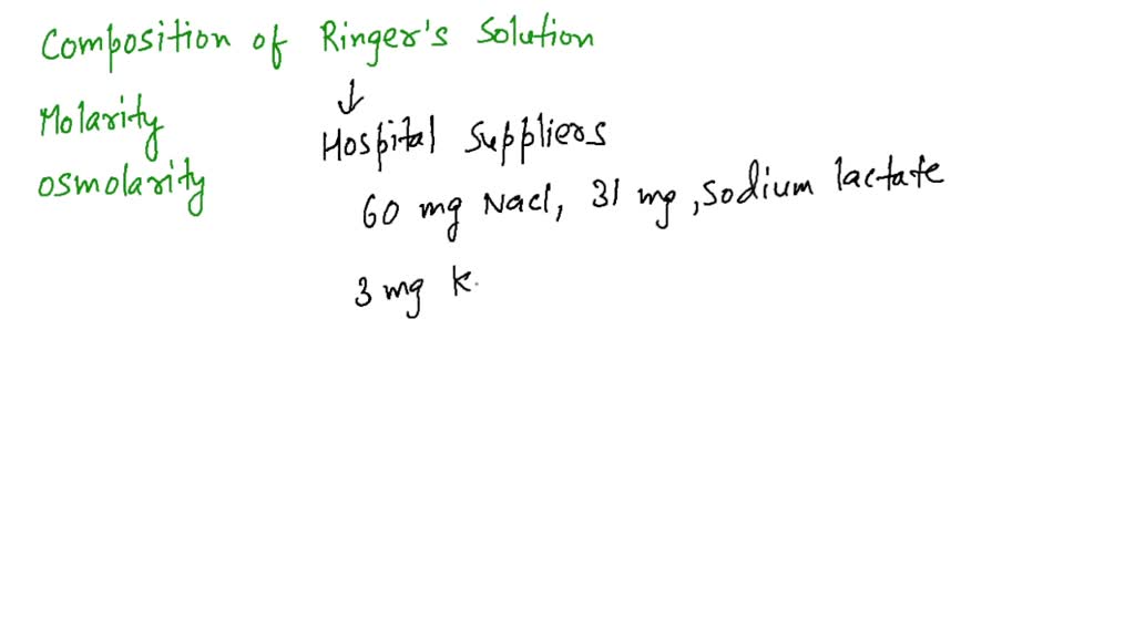 SOLVEDLook up the composition of Ringer's solution used in the