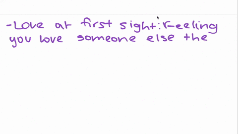 have-you-heard-of-love-at-first-sight-write-a-paragraph-explaining-what-you-think-this-phrase-means-