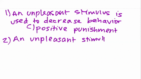 match-the-type-of-operant-learning-with-its-definition-1-an-unpleasant-stimulus-is-presented-to-de-4