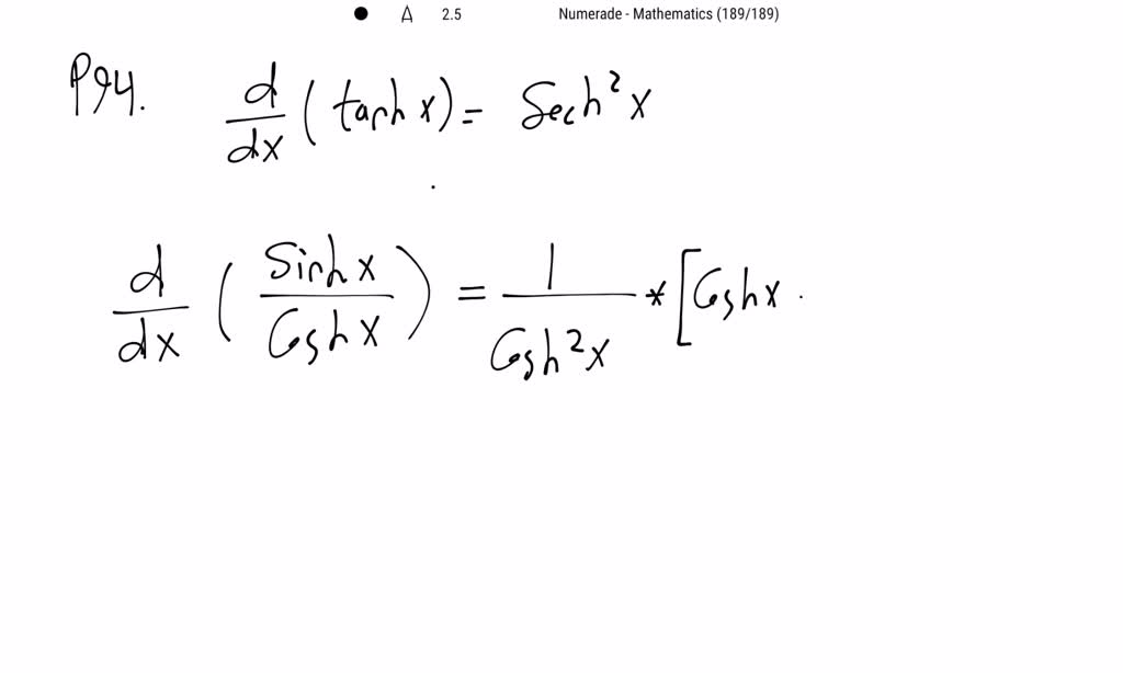 SOLVED:Show that (d)/(d x)(tanhx)=sech^2 x. Compute the derivatives of ...