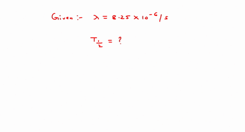 find-the-half-life-of-a-radioactive-sample-if-its-decay-constant-is-825-times-10-6-decays