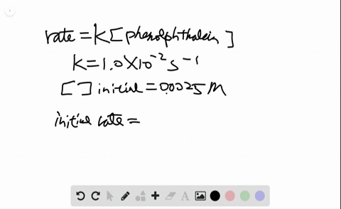 the-rate-law-is-rate-k-phenolphthalein-if-the-rate-constant-for-the-reaction-is-10-times-10-2-mathrm