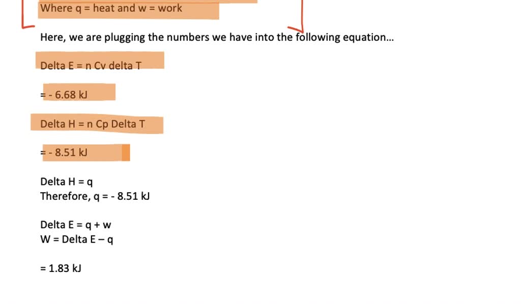 Solved Calculate Q W Delta E And Delta H For