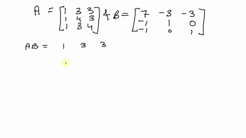 determine-whether-a-and-b-are-inverses-by-calculating-ab-and-ba-do-not-use-a-calculator-aleftbegin-8