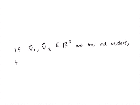 if-vecv_1-and-vecv_2-are-linearly-independent-vectors-in-mathbbr2-what-is-the-relationship-between-2