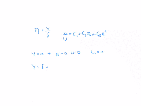 the-laminar-boundary-layer-for-a-fluid-is-assumed-to-be-parabolic-such-that-u-uc_1c_2y-deltac_3y-del