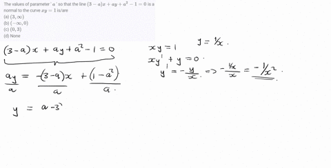 the-values-of-parameter-a-so-that-the-line-3-a-xa-ya2-10-is-a-normal-to-the-curve-x-y1-isare-a-3-inf