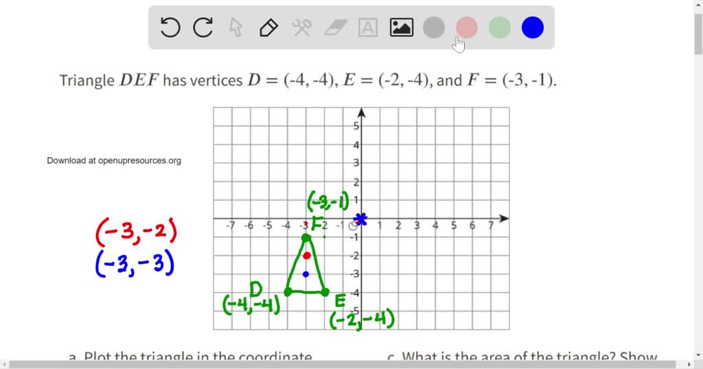 Solvedtriangle D E F Has Vertices D 4 4 E 2 4 And F 3 1 A Plot The Triangle In 7202