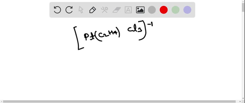 SOLVED The oxidation number of Pt in Pt C2 H4 Cl3 is a