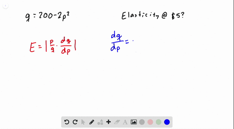 the-demand-for-a-product-is-given-by-q200-2-p2-find-the-elasticity-of-demand-when-the-price-is-5-is-
