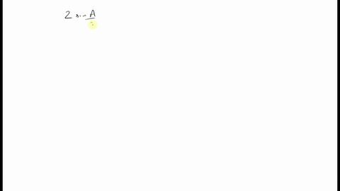 determine-if-the-statement-is-true-or-false2-sin-fraca2sin-a