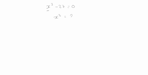 find-all-possible-real-solutions-of-each-equation-x3-270