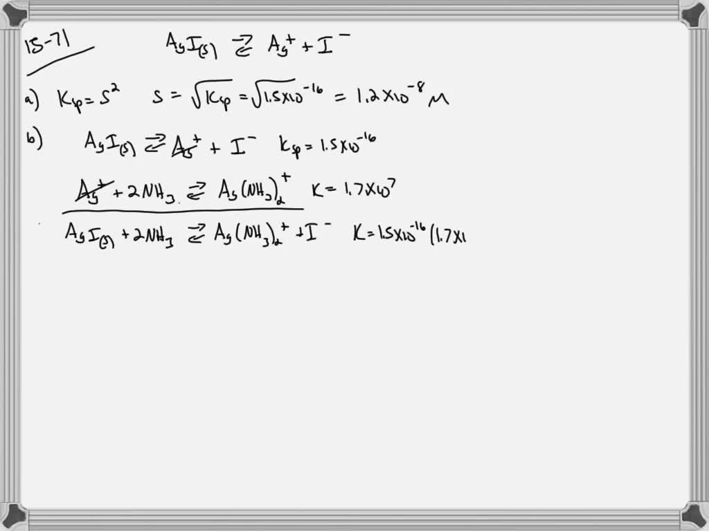 SOLVED a. Calculate the molar solubility of AgI in pure water