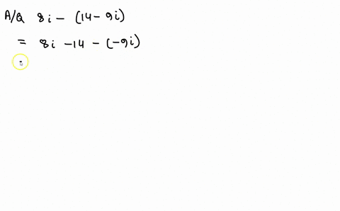 add-or-subtract-as-indicated-write-the-result-in-the-form-ab-i-8-i-14-9-i