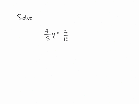 solve-the-equations-write-the-answers-as-fractions-or-whole-numbers-frac35-yfrac710