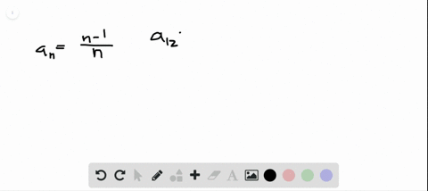 write-the-first-five-terms-of-each-sequence-and-then-find-the-specified-term-a_nfracn-1n-a_12