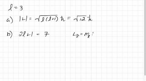 an-electron-is-in-an-angular-momentum-state-with-l3-a-what-is-the-length-of-the-electrons-angular-mo
