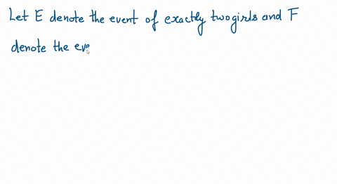 what-is-the-probability-of-exactly-two-girls-given-that-there-is-at-least-one-girl