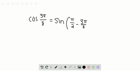find-a-cofunction-with-the-same-value-as-the-given-expression-cos-frac3-pi8
