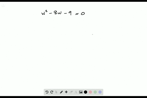 solve-each-quadratic-equation-by-completing-the-square-w2-8-w-90