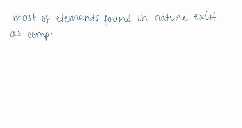 56-are-most-of-the-chemical-elements-found-in-nature-in-the-elemental-form-or-combined-in-compounds-