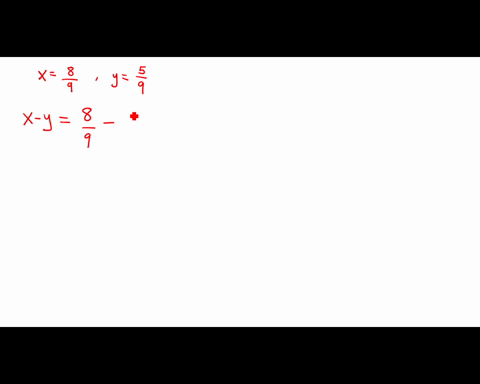 evaluate-the-variable-expression-x-y-for-the-given-values-of-x-and-y-xfrac89-yfrac59-2