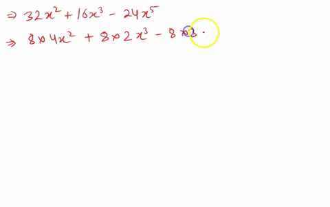 the-following-exercises-are-of-mixed-variety-factor-each-polynomial-32-x216-x3-24-x5