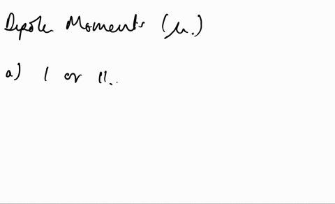 which-compound-has-the-greater-dipole-moment-3