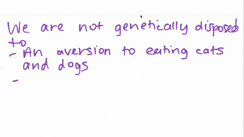 which-of-the-following-is-a-genetically-disposed-response-to-food-a-an-aversion-to-eating-cats-and-2