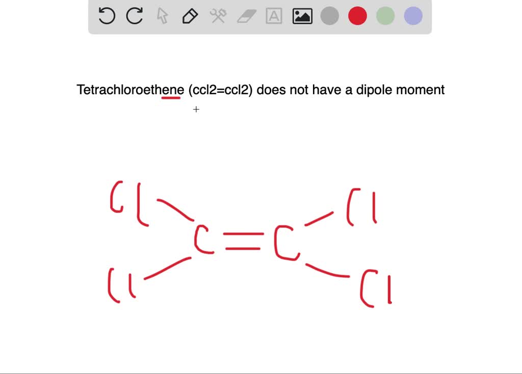 solved-tetrachlorocthene-ccl-2-ccl2-does-not-have-a-dipole-moment