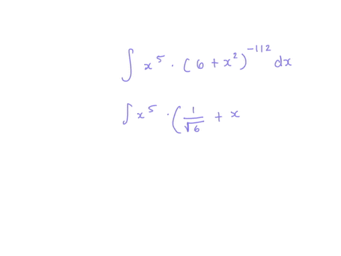 calculate-the-integrals-int-x5-cdotleft6x2right-1-2-d-x
