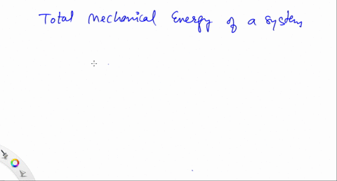 the-total-mechanical-energy-of-a-system-a-always-remains-constant-b-is-equal-to-the-net-work-done-on