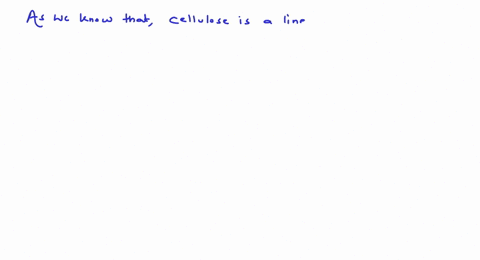 cellulose-is-a-linear-polymer-of-a-beta-glucose-b-alpha-fructose-c-alpha-glucose-d-amylose