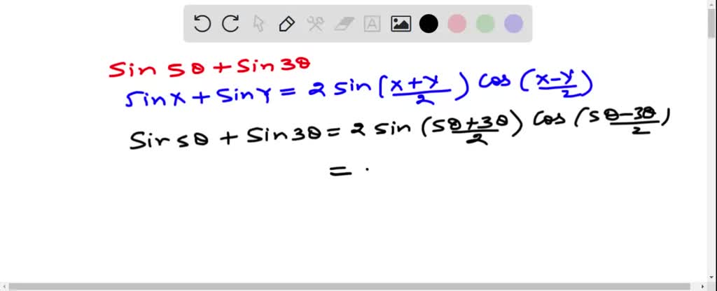 SOLVED:Express sin5 θ+sin3 θas a product.