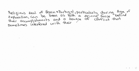 in-your-opinion-did-the-religious-zeal-of-spain-and-portugal-help-them-accomplish-their-goals-or-int