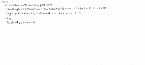 a-meter-stick-moves-past-you-at-great-speed-its-motion-relative-to-you-is-parallel-to-its-long-axi-5