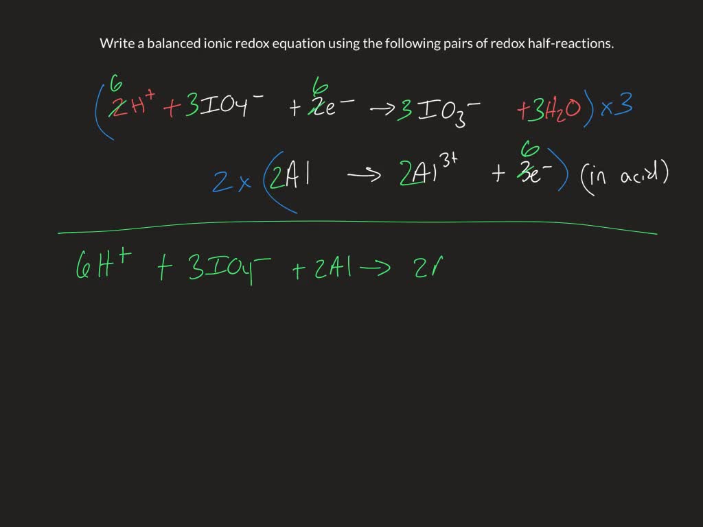 write a balanced ionic redox equation using the following pairs of redox  half reactions beginequatio