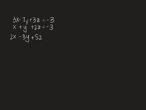 write-an-augmented-matrix-for-each-system-leftbeginaligned-3-x-7-y3-z-3-xy2-z-3-2-x-3-y5-z-8-endalig