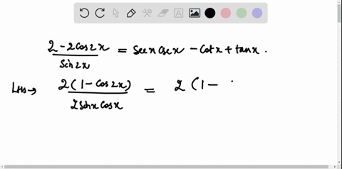 prove-each-of-the-following-identities-frac2-2-cos-2-xsin-2-xsec-x-csc-x-cot-xtan-x