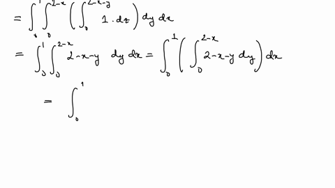 evaluate-the-integrals-int_01-int_02-x-int_02-x-y-d-z-d-y-d-x
