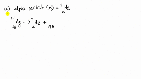 write-the-balanced-nuclear-equation-for-each-of-the-following-radioactive-emissions-52-a-an-alpha-pa