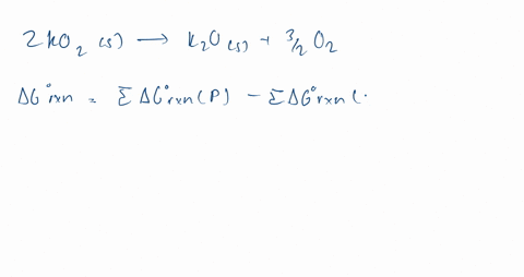 the-gibbs-energies-of-formation-delta-g_fq-for-mathrmko_2mathrms-and-mathrmk_2-mathrmomathrms-are-24