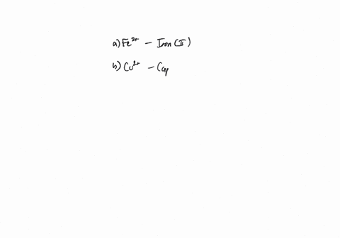 write-the-name-for-each-of-the-following-ions-include-the-roman-numeral-when-necessary-a-mathrmfe2-b