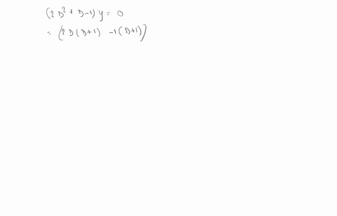 solve-the-following-differential-equations-left2-d2d-1right-y0