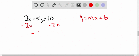write-the-equation-in-slope-intercept-form-identify-the-slope-and-the-y-intercept-2-x-5-y10-2