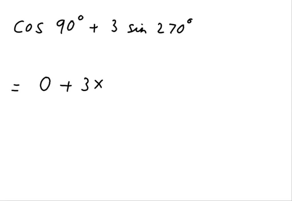 SOLVED:Use the trigonometric function values of quadrantal angles given ...