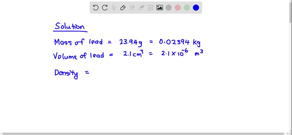 solved-a-solid-piece-of-lead-has-a-mass-of-23-94-g-and-a-volume-of