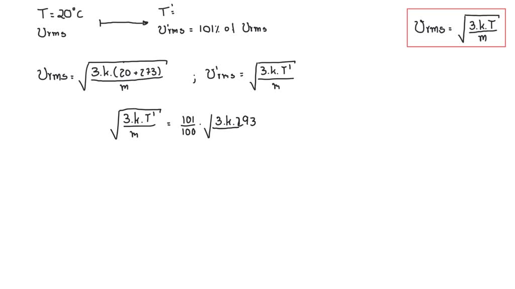 solved-ii-the-rms-speed-of-molecules-in-a-gas-at-20-0-c-is-to-be