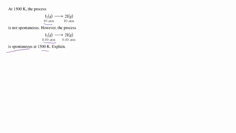 at-1500-mathrmk-the-process-mathrmi_0g-longrightarrow-2-mathrmig-is-not-spontaneous-however-the-proc