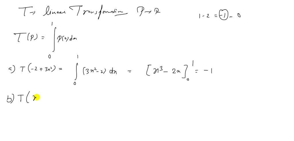 solved-calculus-let-t-be-the-linear-transformation-from-p-into-r-shown